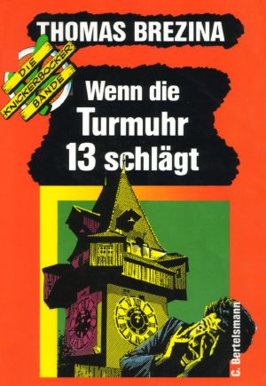 [Die Knickerbocker Bande 04] • Wenn die Turmuhr 13 schlägt